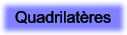 Quadrilatres